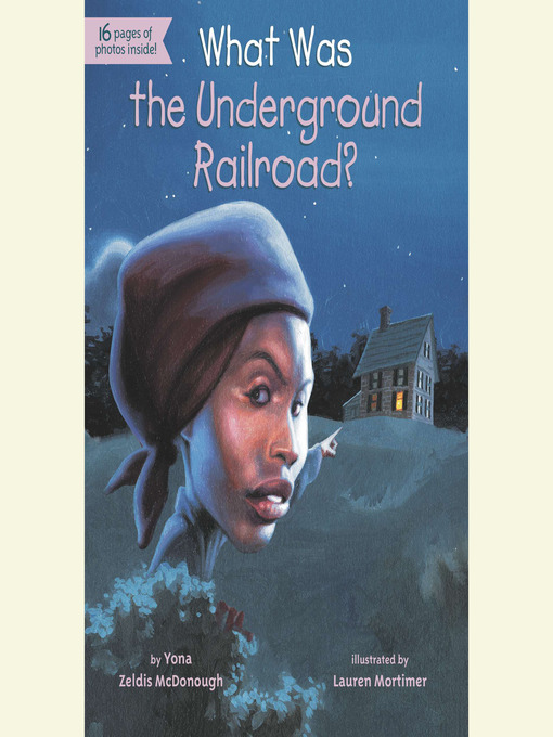 Title details for What Was the Underground Railroad? by Yona Zeldis McDonough - Wait list